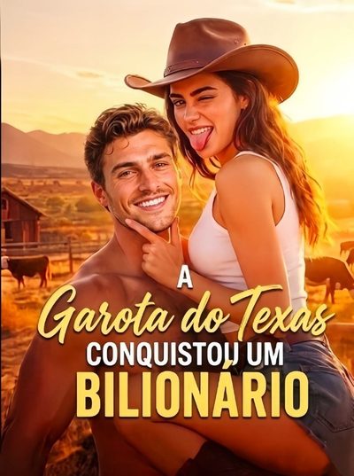 Capa da minisserie A Garota do Texas Conquistou Um Bilionário -
