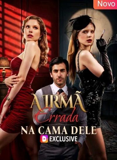 Capa da minisserie A Irmã Errada na Cama Dele