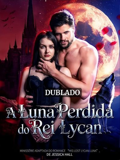 Capa da minisserie A Luna Perdida do Rei Lycan (dublado) dublado