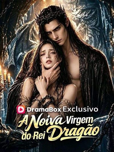 Capa da minisserie A Noiva Virgem do Rei Dragão ( Dublado) dublado