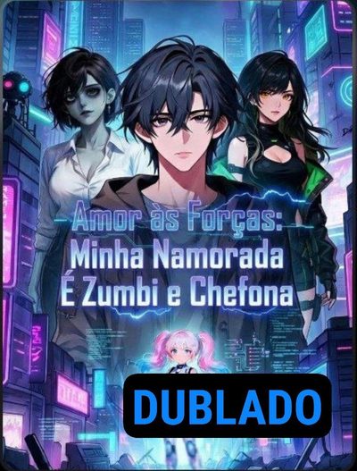 Capa da minisserie Amor às Forças: Minha Namorada É Zumbi e Chefona