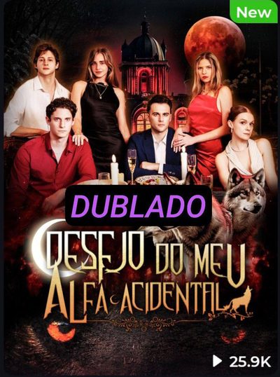 Capa da minisserie Desejo do Meu Alfa Acidental (dublado) dublado
