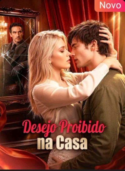Capa da minisserie Desejo Proibido na Casa