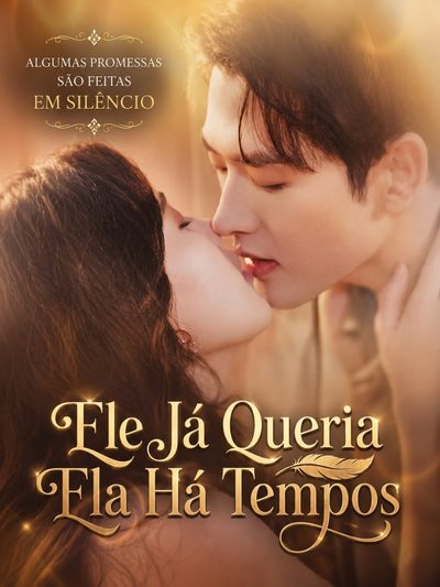 Capa da minisserie Ele Já Queria Ela Há Tempos