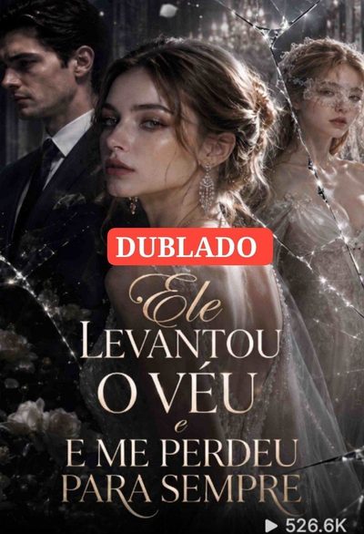 Capa da minisserie Ele Levantou o Véu e Me Perdeu para Sempre