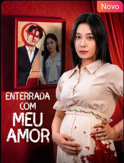 Capa da minisserie Enterrada com Meu Amor dublado