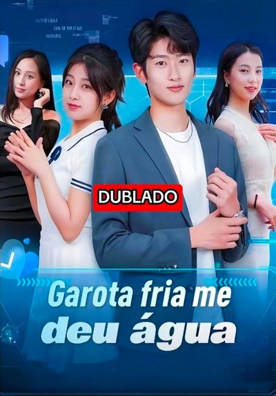 Capa da minisserie Garota Fria Me Deu Água dublado