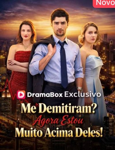 Capa da minisserie Me Demitiram? Agora Estou Muito Acima Deles!