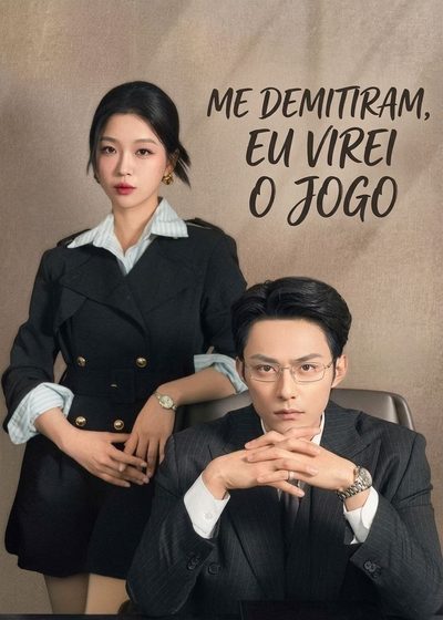Capa da minisserie Me Demitiram, Eu Virei o Jogo Ascensão Após Desistir o Chefe Indigno, Eu Viro a Mesa