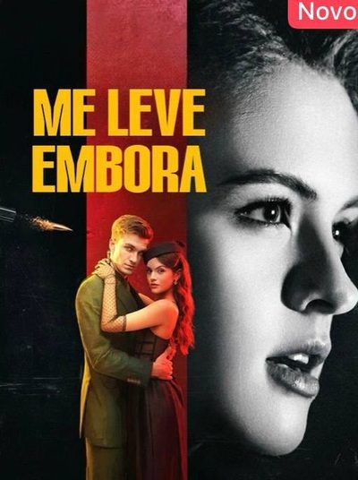 Capa da minisserie Me Leve Embora