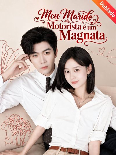 Capa da minisserie Meu Marido Motorista É Um Magnata