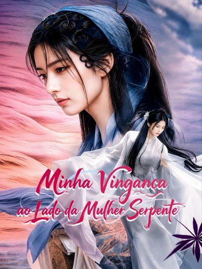 Capa da minisserie Minha Vingança ao Lado da Mulher Serpente