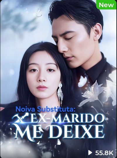 Capa da minisserie Noiva Substituta: Ex-marido Me Deixe dublado
