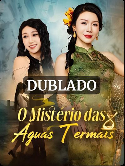 Capa da minisserie O Mistério das Águas Termais dublado