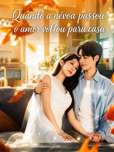 Capa da minisserie Quando a Névoa Passou o Amor Voltou para Casa