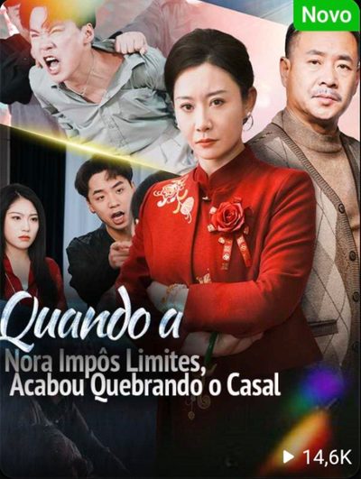 Capa da minisserie Quando a Nora Imp么s Limites, Acabou Quebrando o Casal 馃馃徏