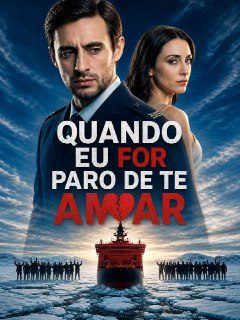 Capa da minisserie Quando Eu For Paro de Te Amar Quando Eu Parar de Te Amar