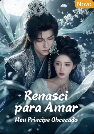 Capa da minisserie Renasci para Amar Meu Príncipe Obcecado