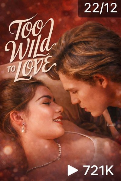 Capa da minisserie Selvagem Demais para Amar Too Wild To Love
