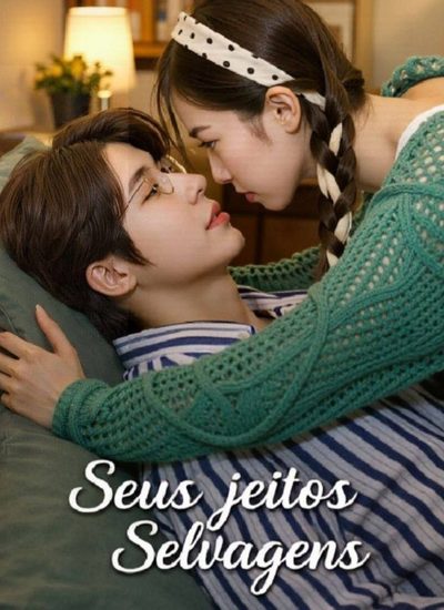 Capa da minisserie Seus Jeitos Selvagens 🫰🏽