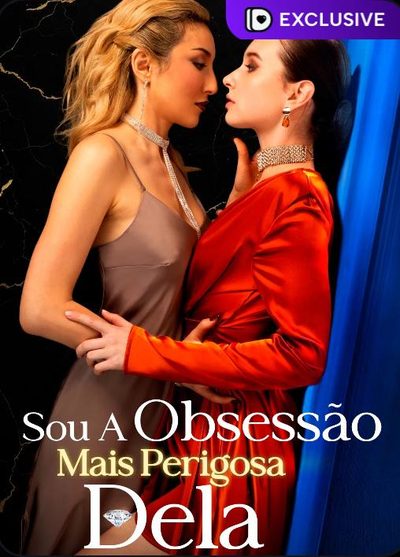 Capa da minisserie Sou a Obsessão Mais Perigosa Dela
