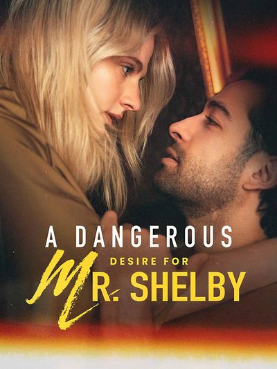 Capa da minisserie Um Desejo Perigoso Pelo Sr. Shelby a Dangerous Desire For Mr. Shelby