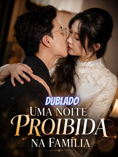 Capa da minisserie Uma Noite Proibida na Família Ele Quer Levá-la